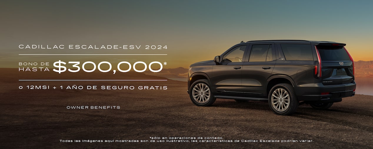 Estrena una camioneta de lujo, Cadillac Escalade-ESV 2024, y obtén exclusivas recompensas: Bono de hasta $300,000 o 12 MSI más 1 año de seguro gratis